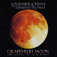 Southside Johnny - Grapefruit Moon The Songs Of Tom Waits