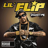 Lil Flip - Respect Me