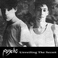 Psyche - Unveiling the Secret (20 Anniversary Edition)
