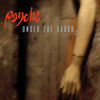 Psyche - Under The Radar 2