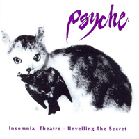 Psyche - Insomnia Theatre / Unveiling The Secret