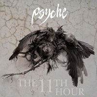 Psyche - The 11Th Hour (Expanded Edition)