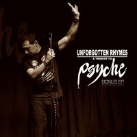 Psyche - Unforgotten Rhymes - A Tribute To Psyche (Cd 3: Bonus Ep)