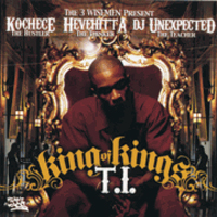 T.I. - King Of Kings