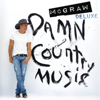 Tim McGraw - Damn Country Music (Deluxe Edition)