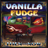 Vanilla Fudge - Then And Now (CD 1)