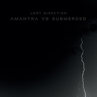 AMANTRA - Lost Direction (Amantra vs Submerged)