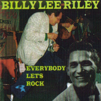 Lee Riley, Billy - Everybody Let's Rock