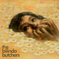Bilinda Butchers - Goodbyes (Single)