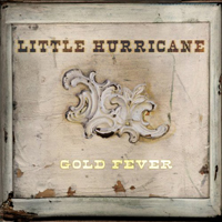 Little Hurricane - Gold Fever