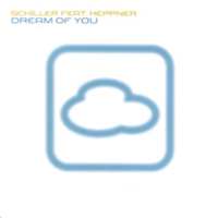 Schiller - Dream Of You (Maxi-Single)