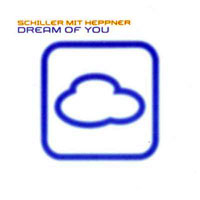 Schiller - Dream of You (Single)