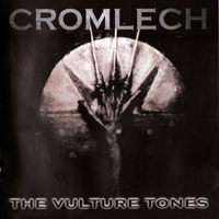 Cromlech (SWE, Varberg) - The Vulture Tones