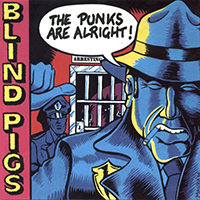 Blind Pigs - The Punks Are Alright!