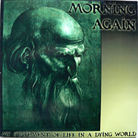 Morning Again - My Statement of Life in a Dying World (EP)
