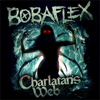 Bobaflex - Charlatan's Web