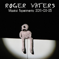 Roger Waters - The Wall Live: Madrid Experimento (2011-03-25)