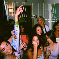 Dua Lipa - New Rules (Remixes) [EP]