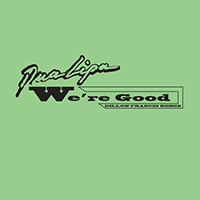Dua Lipa - We're Good (Dillon Francis Remix) (Radio Edit) (Single)