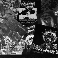 Malignant Tumour - Demo-Singles Collection '94-'98 [Ccomp]