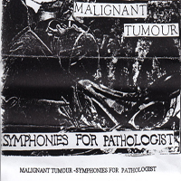 Malignant Tumour - Symphonies For Pathologist (Demo EP)
