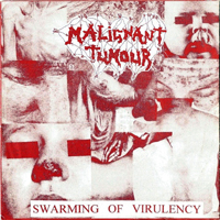 Malignant Tumour - Swarming of Virulency & Perpetual [Split EP]