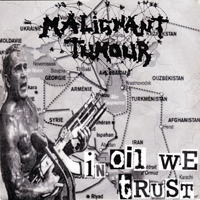 Malignant Tumour - Disrupt The Norms - In Oil We Trust - World Supremacy - Ez A Mai Fiatalsag! [Split EP with Critical Mass & Anubis & Szargyerek] (EP)