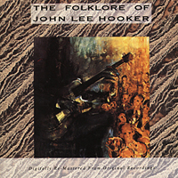 John Lee Hooker - The Folklore Of John Lee Hooker