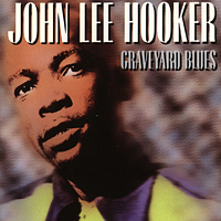 John Lee Hooker - Graveyard Blues