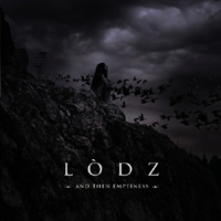 Lodz - And Then Emptiness (EP)