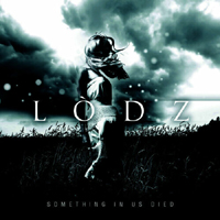 Lodz - Something in Us Died (EP)