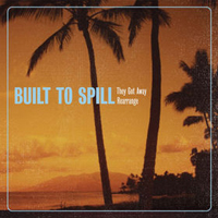Built To Spill - They Got Away / Rearrange (Single)