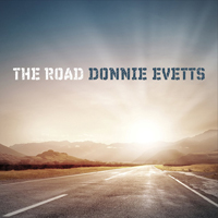 Evetts, Donnie - The Road