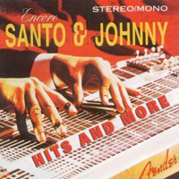 Santo & Johnny - Hits And More