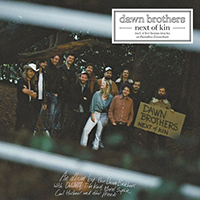 Dawn Brothers - Next Of Kin (Deluxe Edition)