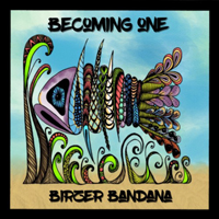 Birzer Bandana (GBR) - Becoming One