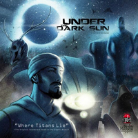 Under The Dark Sun - Where Titans Lie