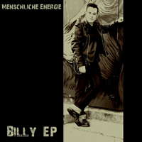 Menschliche Energie - Billy EP