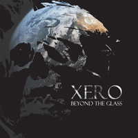 Xero (IRL) - Beyond the Glass