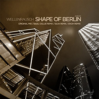 Wellenrausch - Shape Of Berlin (Single)