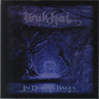 Uruk-Hai (AUT) - In Durins Halls (Return To The Mines Of Moria) (CD 1)