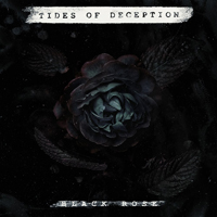 Tides Of Deception - Black Rose