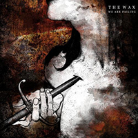 Wax (ESP) - We Are Failing (EP)