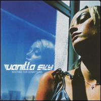 Vanilla Sky - Waiting For Something