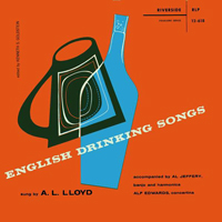 A.L. Lloyd - English Drinking Songs
