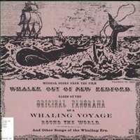 A.L. Lloyd - Musical Film Score: Whaler out of New Bedford, and Other Songs of the Whaling Era