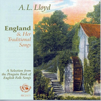 A.L. Lloyd - England & Her Traditional Songs