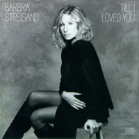 Barbra Streisand - Till I Love You