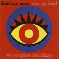 Blind Mr. Jones - Over My Head - The Complete Recordings (CD 2)