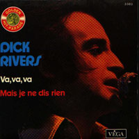 Dick Rivers - Va, Va, Va
